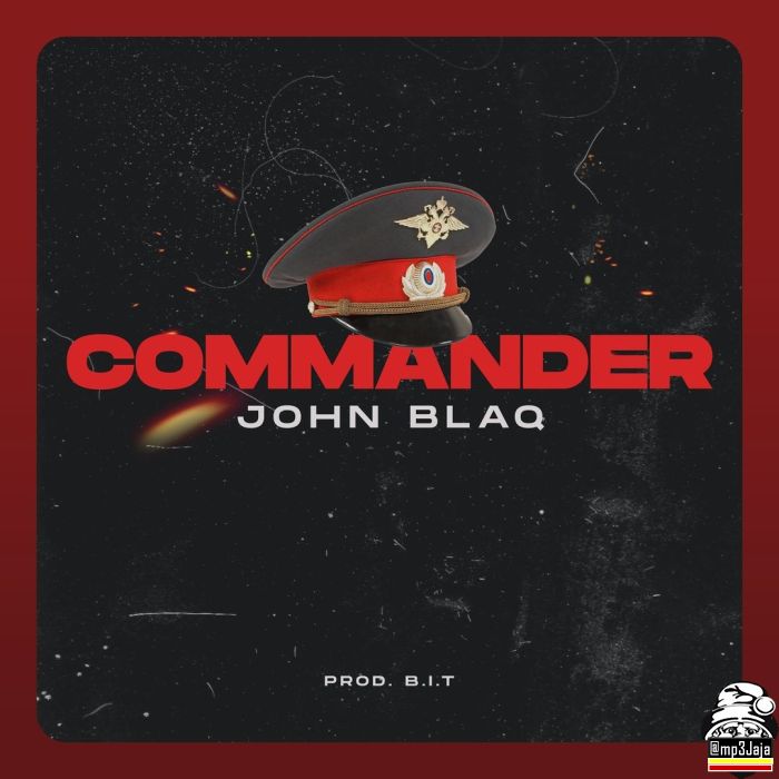 John Blaq in new love song COMMANDER | 