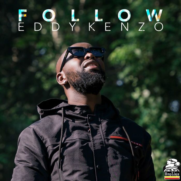 Eddy Kenzo - Follow